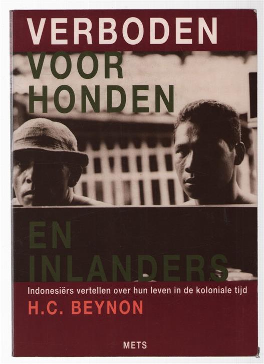 Verboden voor honden en inlanders : Indonesiërs vertellen over hun leven in de koloniale tijd