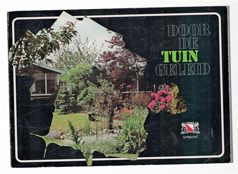 Door de tuin geleid