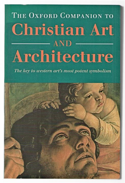 The Oxford companion to Christian art and architecture