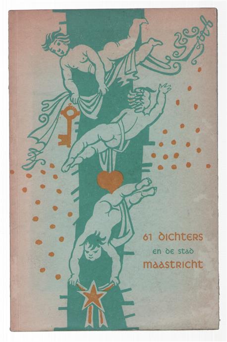 Een-en-zestig dichters en de stad Maastricht