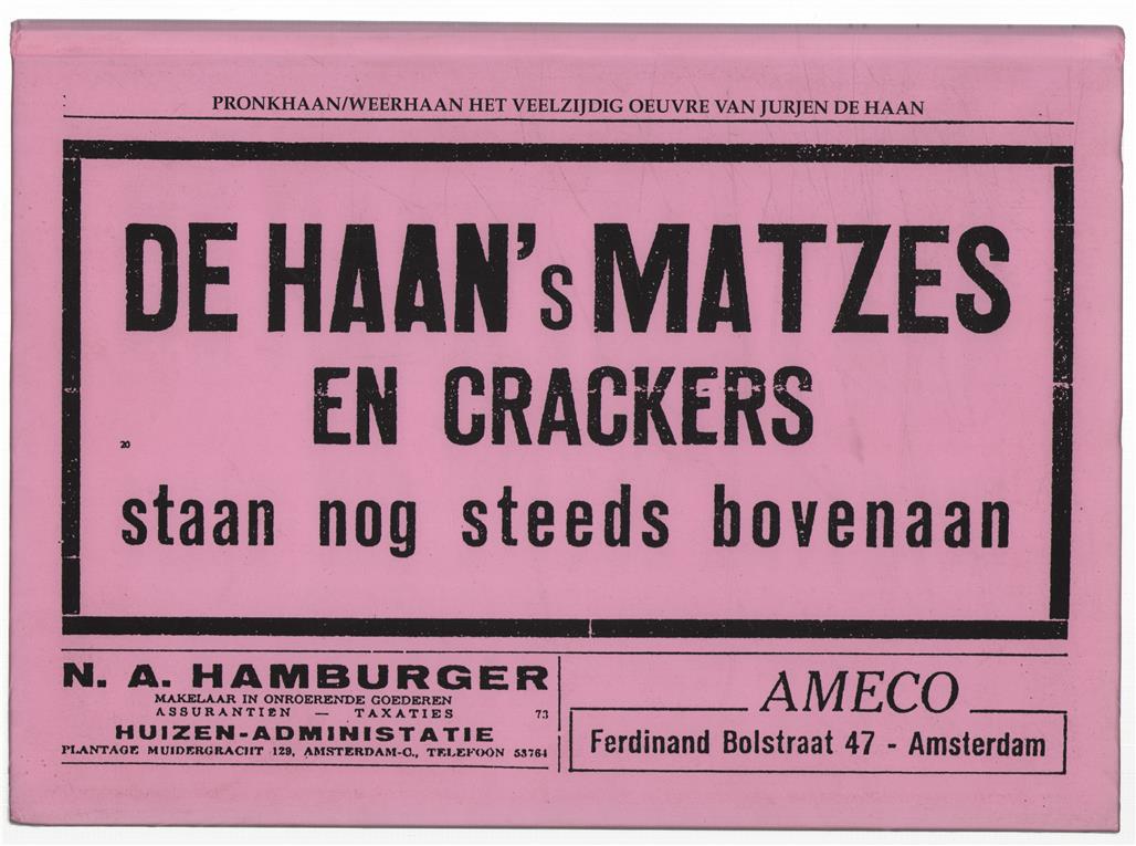 Pronkhaan weerhaan : het veelzijdige oeuvre van Jurjen de Haan = the varied oeuvre of Jurjen de Haan