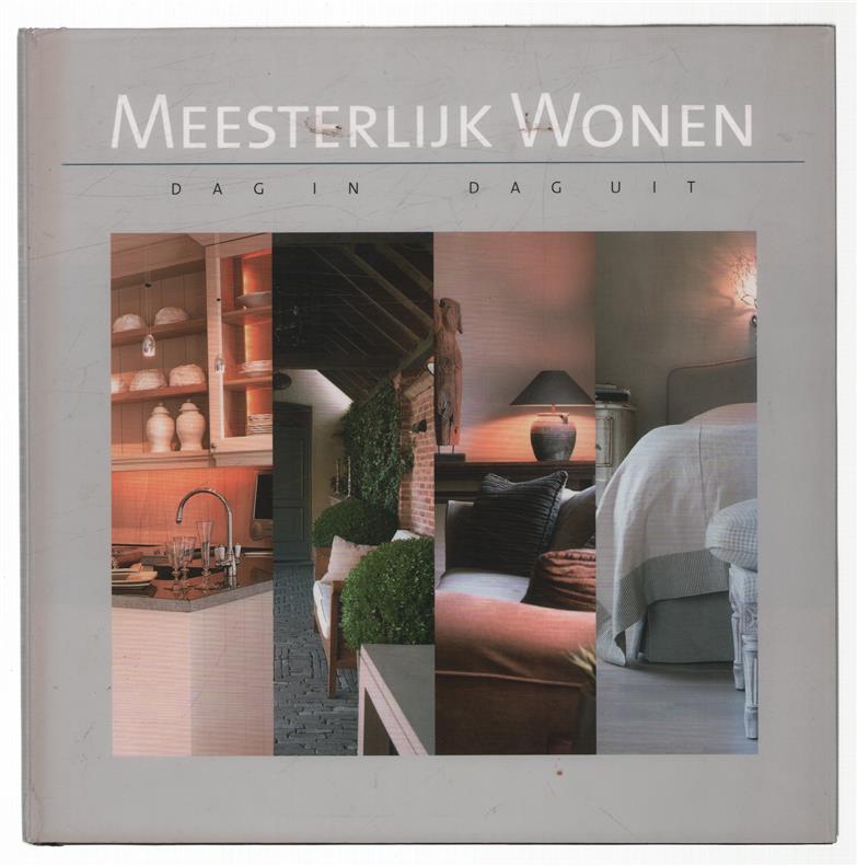 Meesterlijk wonen dag in dag uit