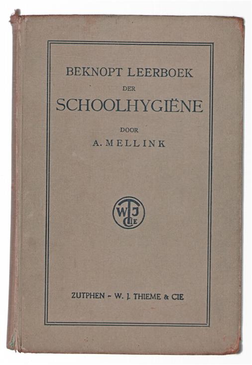 Beknopt leerboek der schoolhygiene