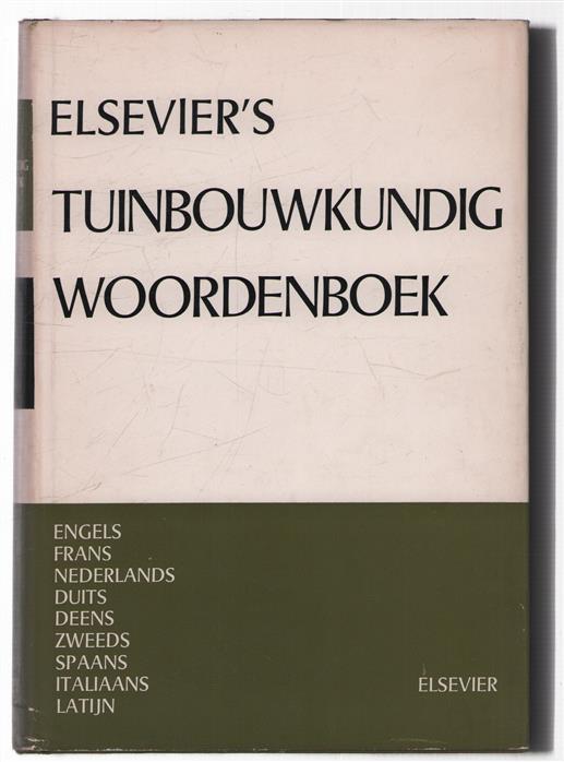 Tuinbouwkundig woordenboek in acht talen = Horticultural dictionary = Lexique horticole = Gartenbau-W�rterbuch = Havebrugsordbog = Tr�dg�rdsordbok = L�xico de horticultura