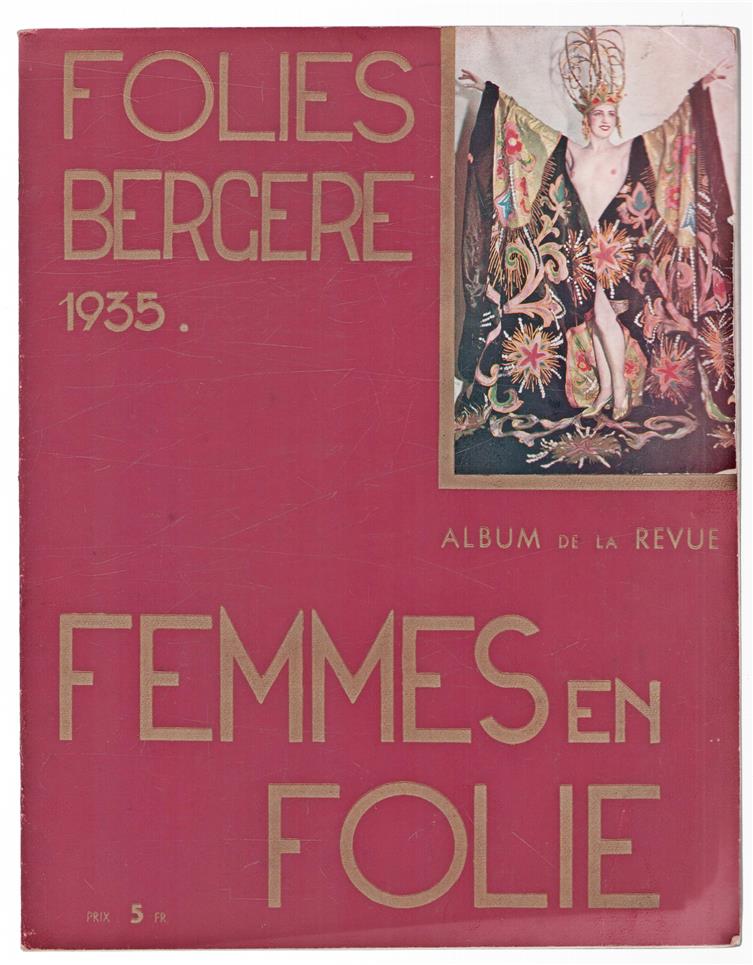 Folies Bergere. Album de la Revue - Femmess en Folie - VISIROVA