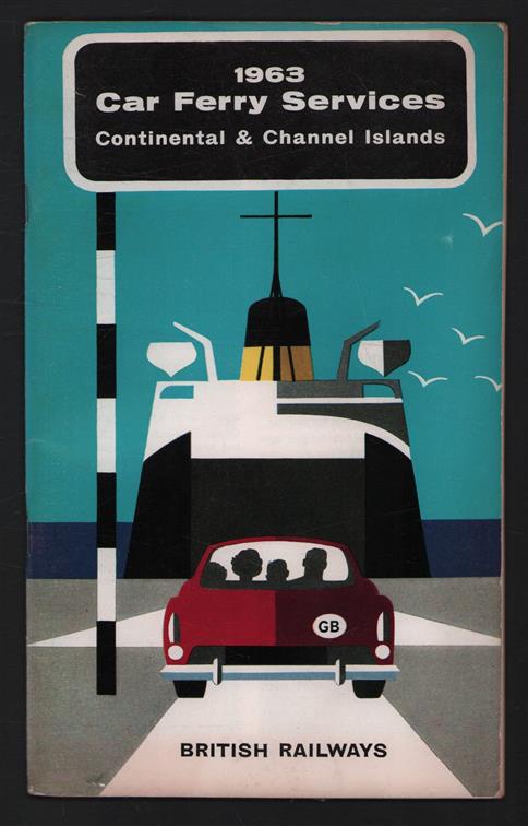 1963 car ferry services. Continental and Channel Islands