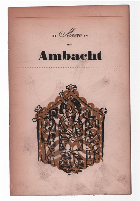 De muze en het ambacht : zijnde een bloemlezing van verzen, handelend over een handwerk, een vak of een beroep