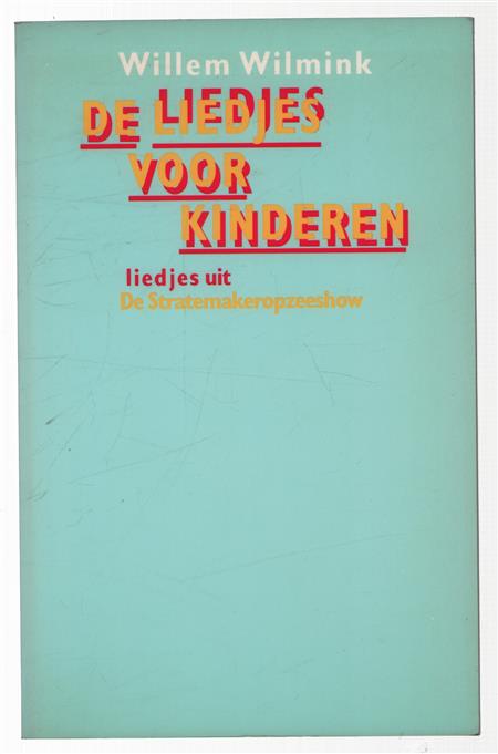 De liedjes voor kinderen : liedjes uit De Stratemakeropzeeshow