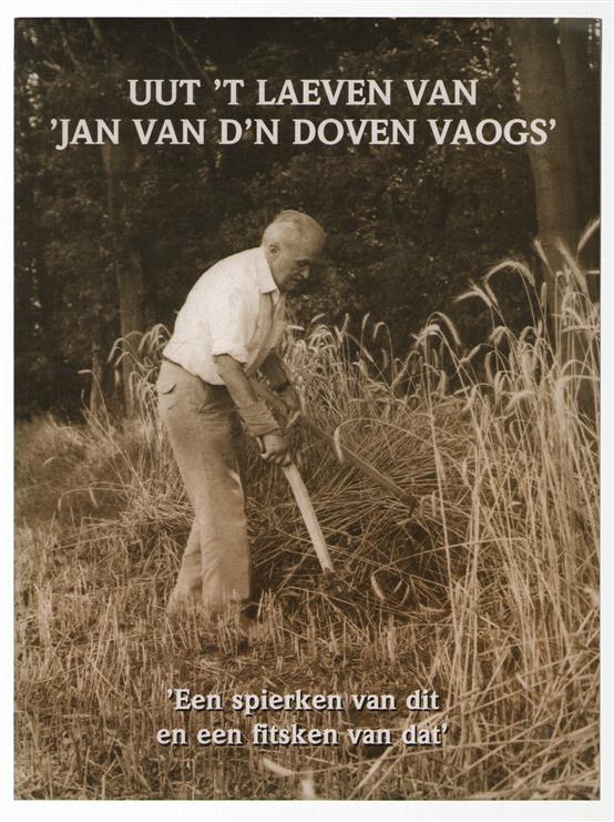 Uut 't laeven van 'Jam van d'n Doven Vaogs : 'een spierken van dit en een fitsken van dat'