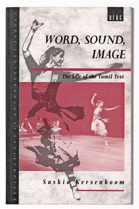 Word, sound, image; the life of the Tamil text