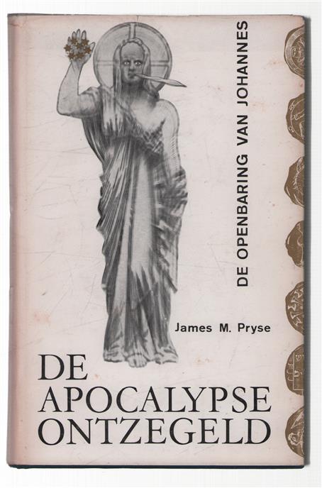 De Apocalypse ontzegeld, zijnde een esoterische interpretatie van De inwijding van I�ann�s, gewoonlijk genaamd De openbaring van Johannes