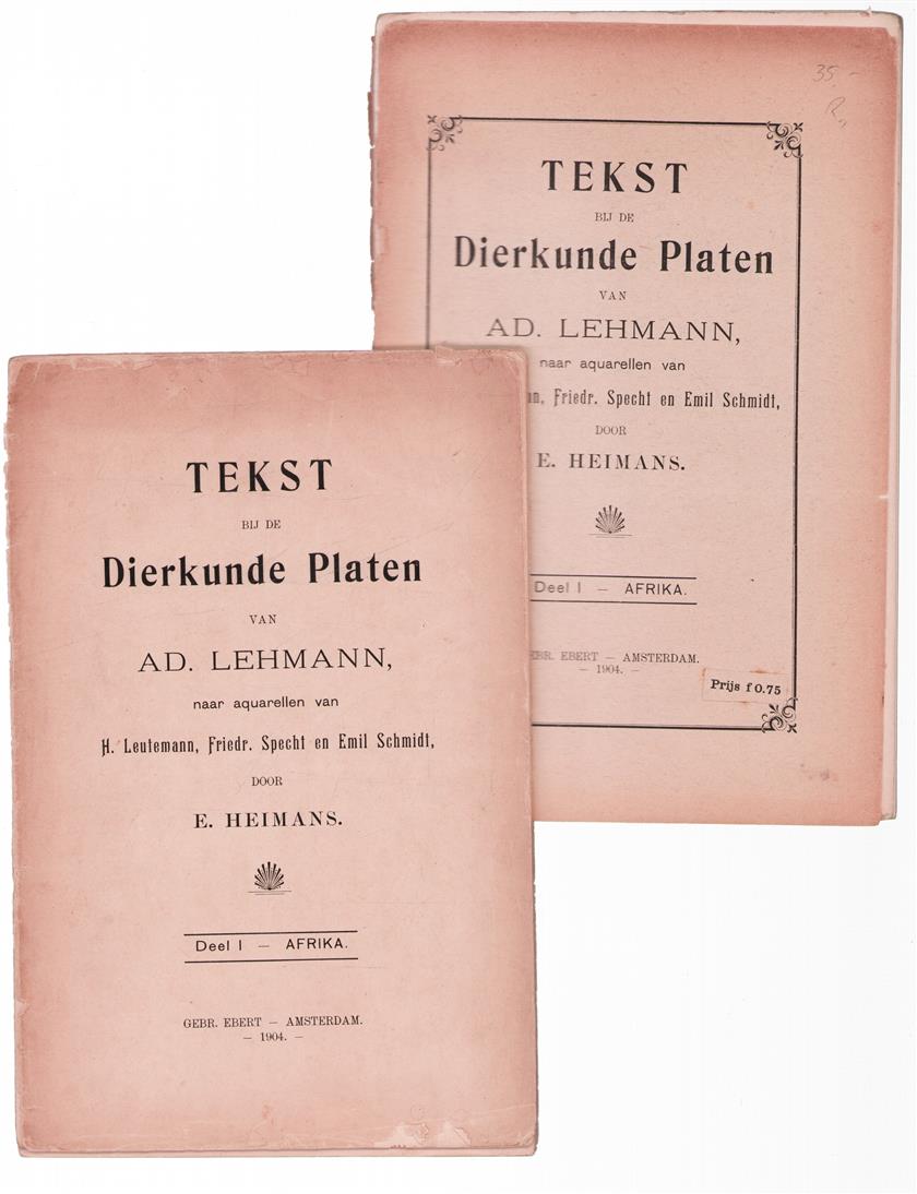 Tekst bij de Dierkunde platen van Ad. Lehmann, naar aquarellen van H. Leutemann, Friedr. Spect en Emil Schmidt  Deel I - Afrika + Deel II Noord en Middel europa