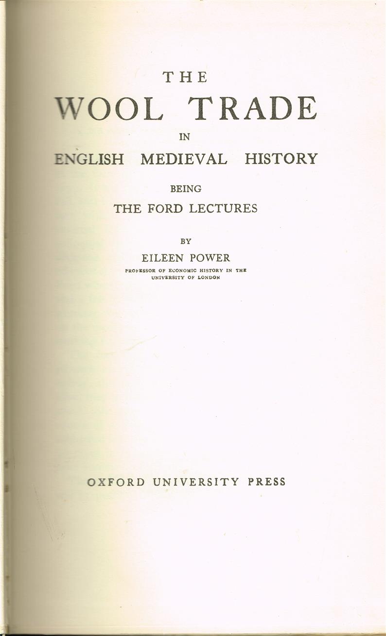The wool trade in English medieval history, being the Ford lectures