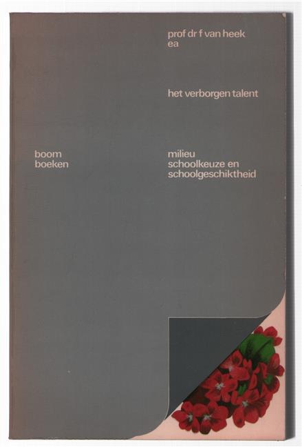 Het verborgen talent, milieu, schoolkeuze en schoolgeschiktheid