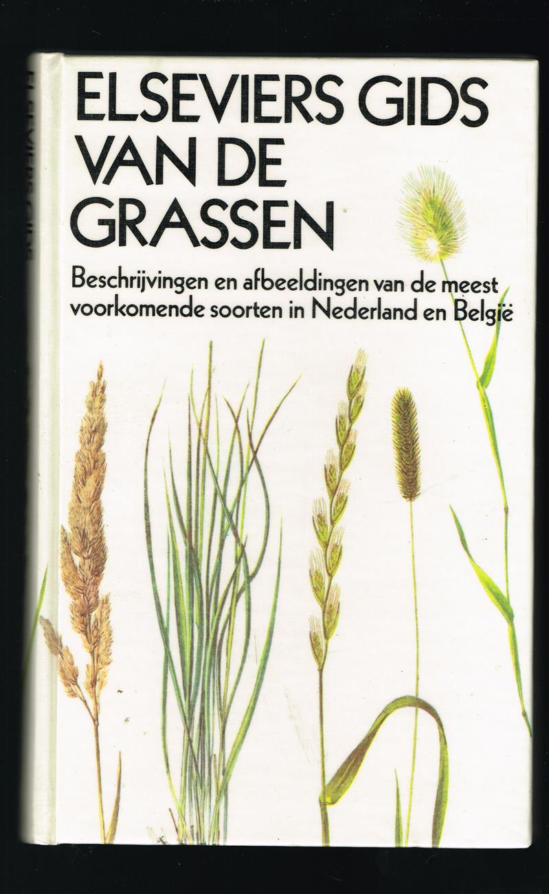 Elseviers gids van de grassen : beschrijvingen en afbeeldingen van de meest voorkomende soorten in Nederland en België