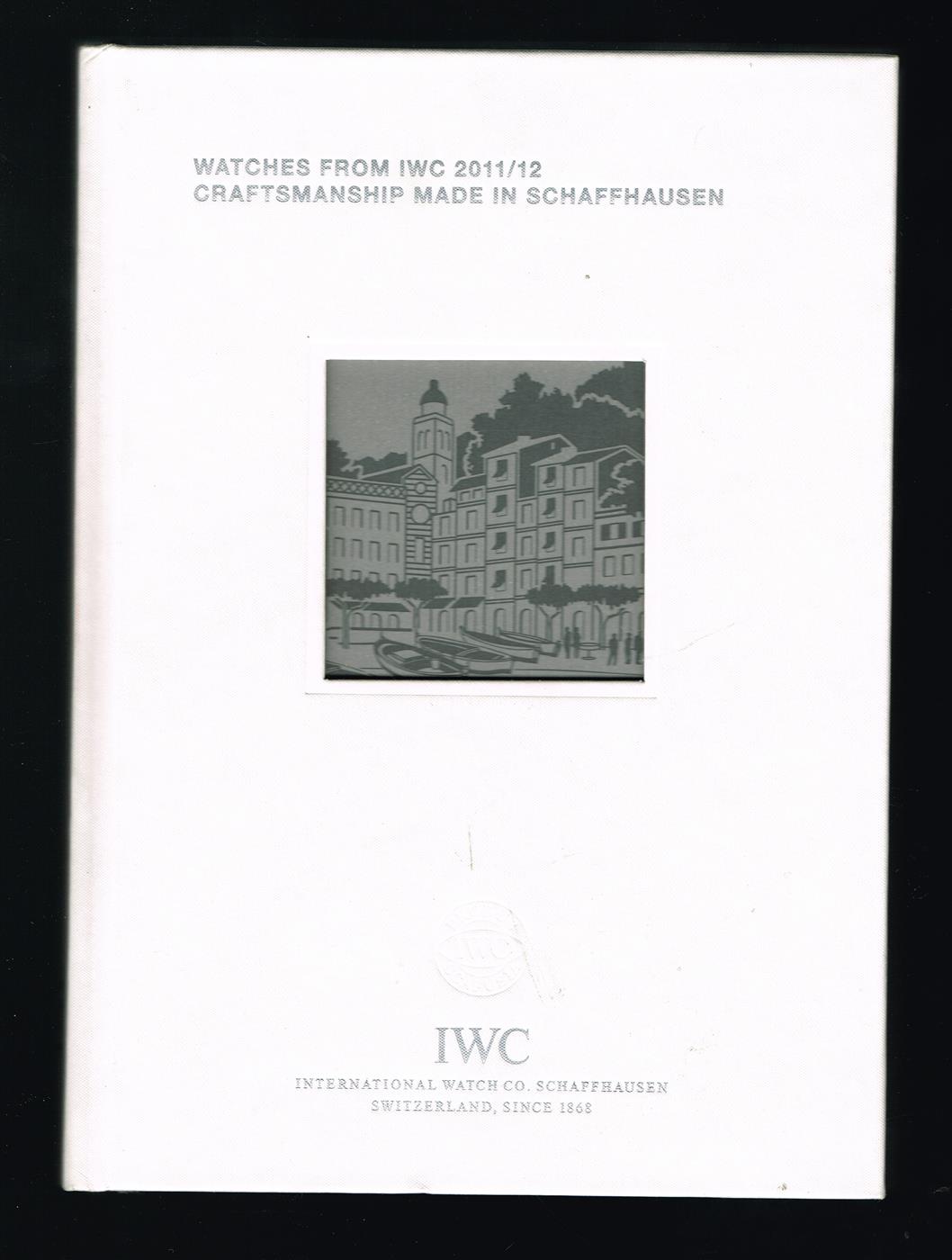 Watches from IWC 2011/12 : Craftsmanship made in Schaffhausen