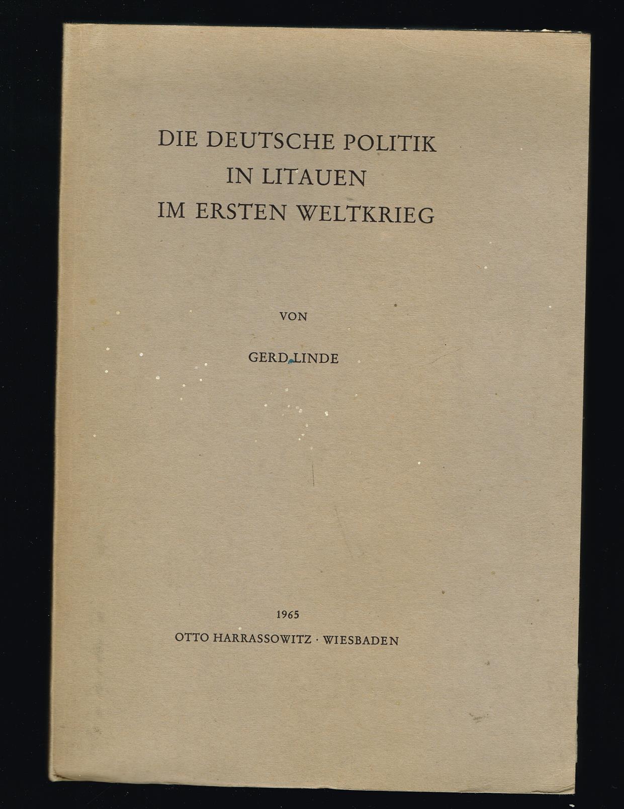 Die deutsche Politik in Litauen im Ersten Weltkrieg.