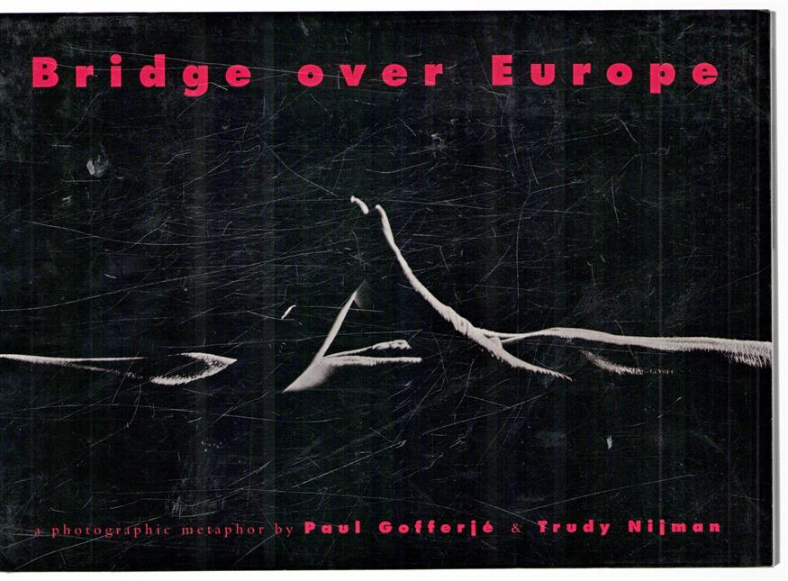 Bridge over Europe, a photographic metaphor