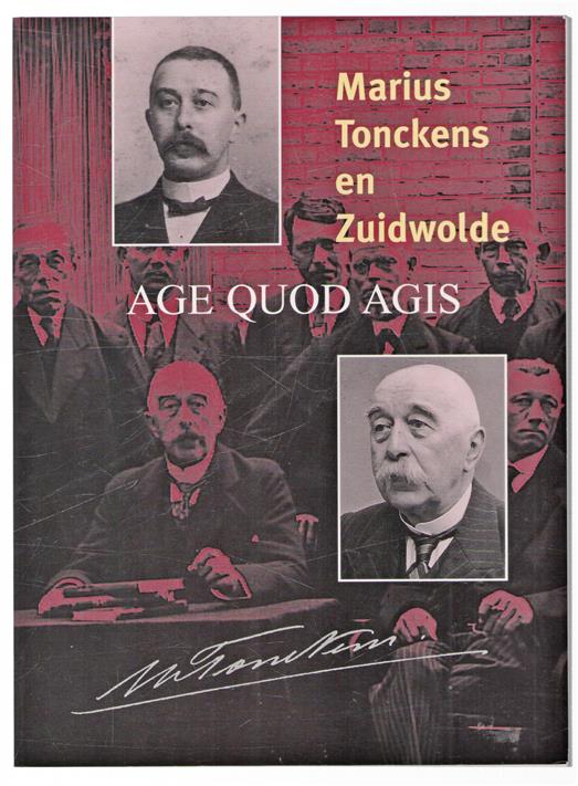 Marius Tonckens en Zuidwolde : age quod agis