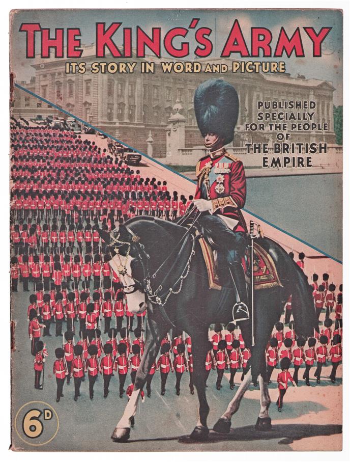 The Kings̀ army : its story in word and picture