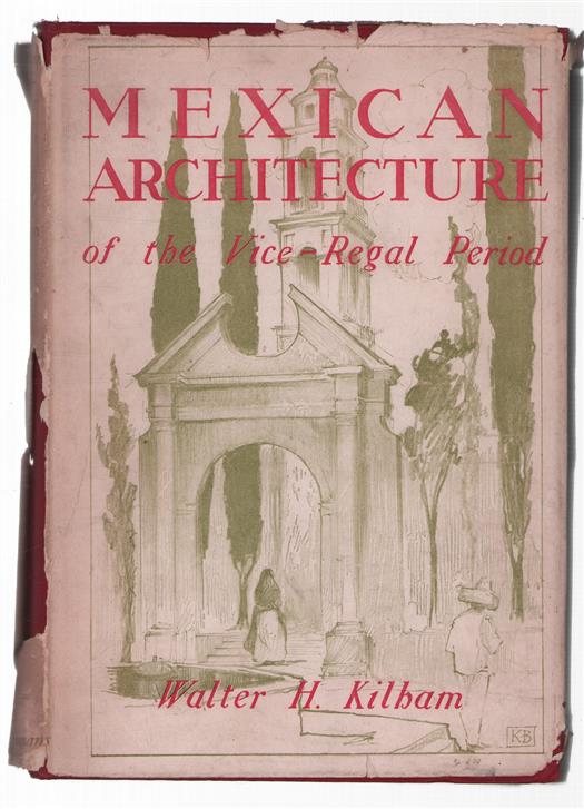 Mexican architecture : of the vice-regal perlod