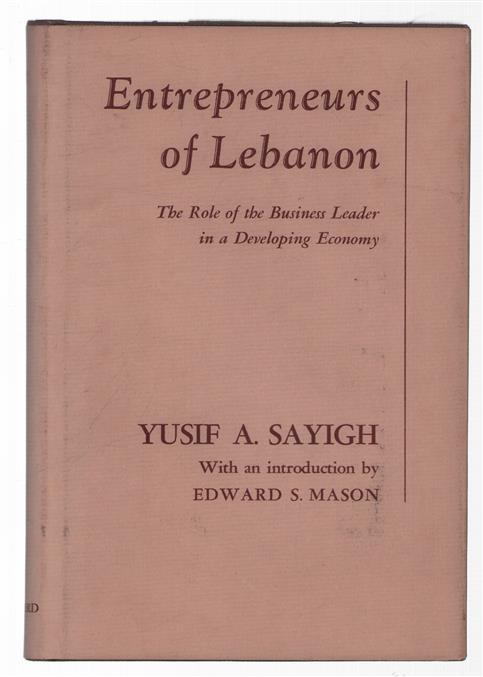 Entrepreneurs of Lebanon, the role of the business leader in a developing economy
