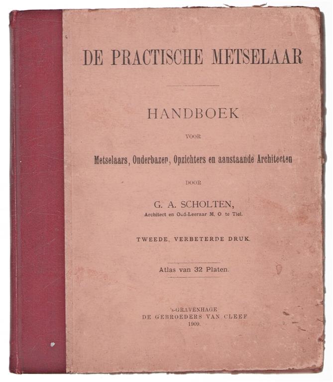 De practische metselaar : handboek voor metselaars .... Atlas.