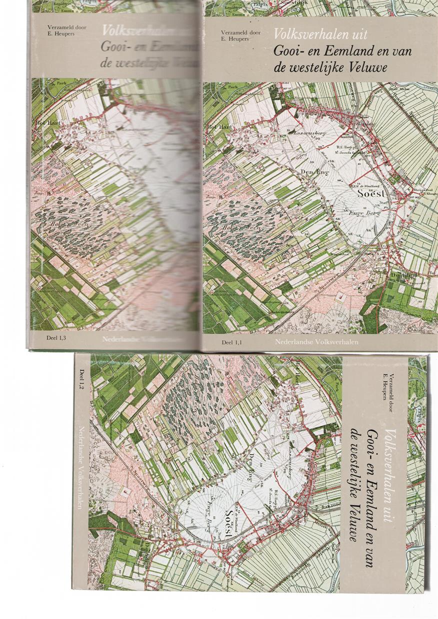 Volksverhalen uit Gooi- en Eemland en van de westelijke Veluwe / 3 / van reg. en commentaar voorz. door A.J. Dekker en J.J. Schell.