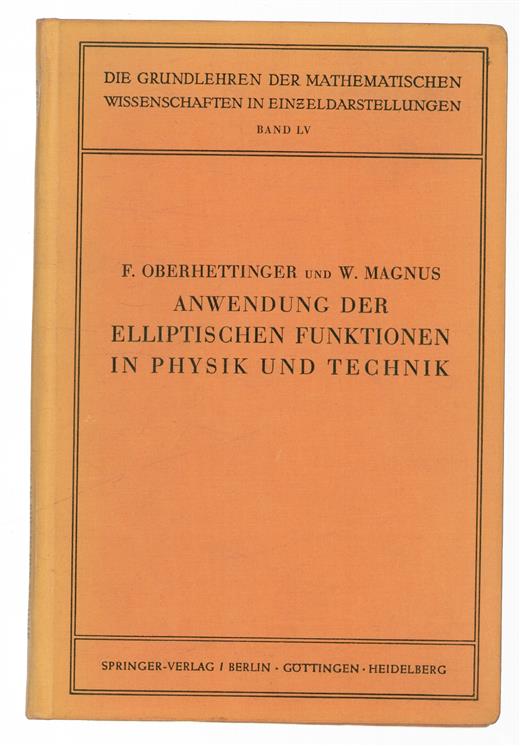 Anwendung der elliptischen Funktionen in Physik und Technik,