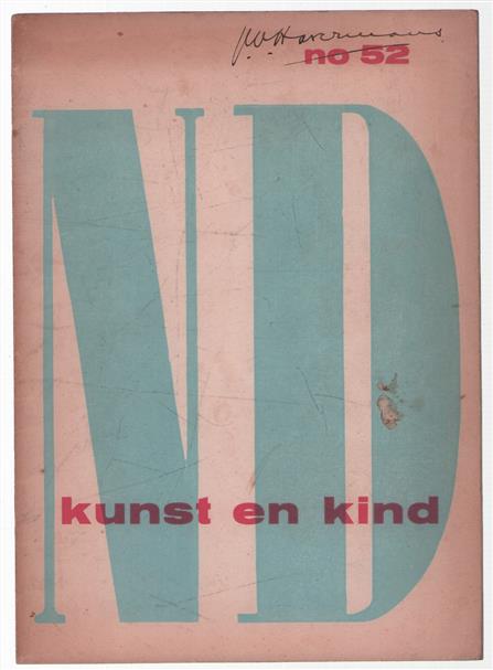 Stedelijk Museum No 52 - Kunst en kind, kindertekeningen uit vele landen, groepstekeningen van kinderen, kinderboeken door kunstenaars verzorgd, kinderboeken over kunst, [catalogus van de tentoonstelling gehouden in het] Stedelijk Museum Amsterdam, [