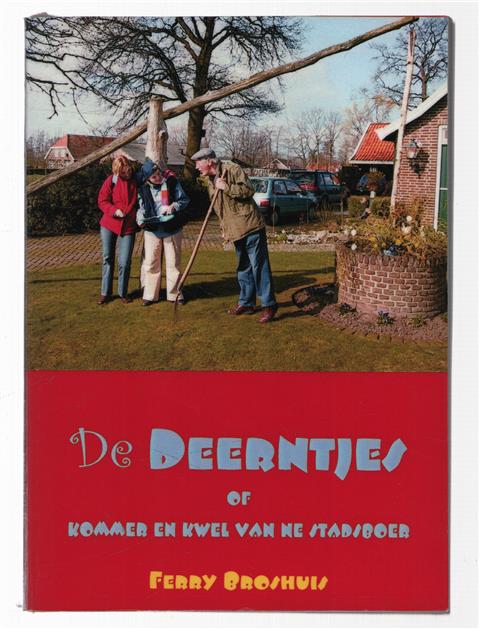 De deerntjes of kommer en kwel van ne stadsboer