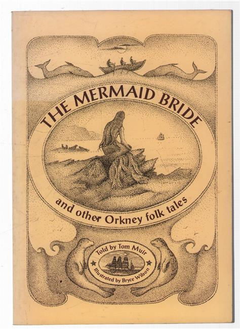 The mermaid bride and other Orkney folk tales