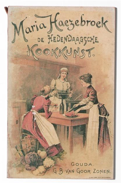 De hedendaagsche kookkunst, of De wetenschap om lekker en goedkoop te eten en te drinken, gevolgd door een aanhangsel, waarin men eene menigte voorschriften vindt, die schier dagelijks in de huishouding van toepassing zijn, en wier deugdelijkheid doo