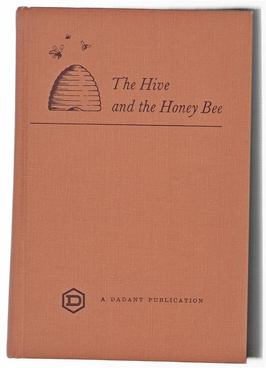 The hive and the honey bee : a new book on beekeeping which continues the tradition of "Langstroth on the Hive and the Honeybee."