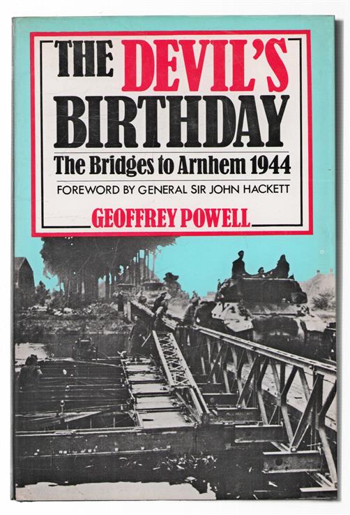 The devil's birthday : the bridges to Arnhem, 1944