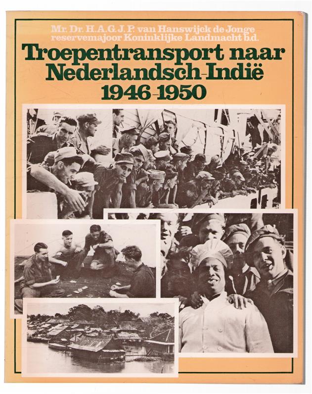 Troepentransport naar Nederlandsch-Indi�, 1946-1950