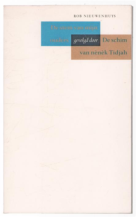 De stem van mijn ouders, gevolgd door De schim van nenek Tidjah