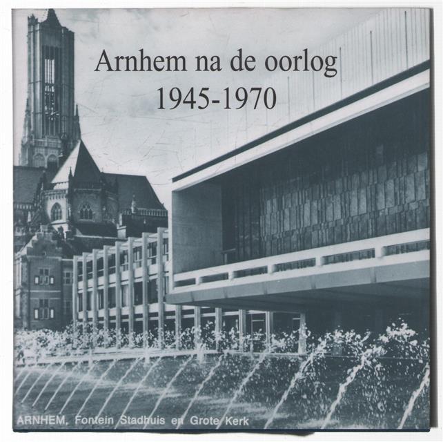Arnhem na de oorlog, 1945-1970