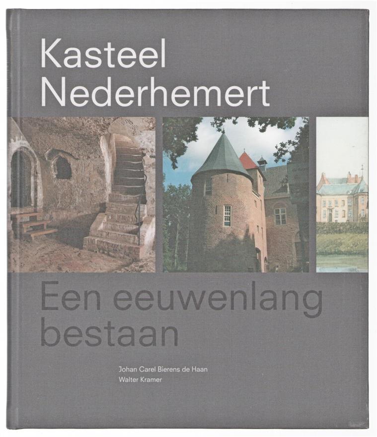 Kasteel Nederhemert : een eeuwenlang bestaan