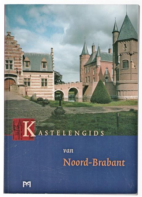 Kastelengids van Noord-Brabant