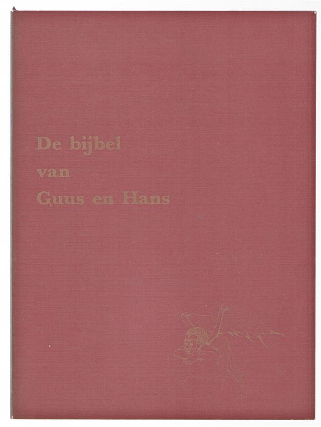 De bijbel van Guus en Hans, oud-testamentische verhalen bevattende zeven oud-testamentische boeken naar het evangelie van Guus Dijkhuizen