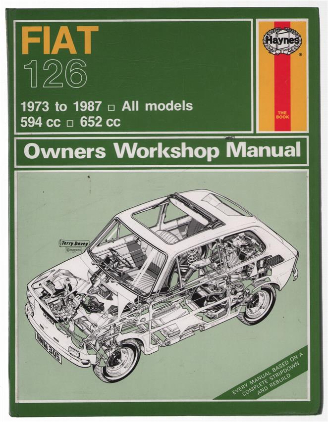 Fiat 126 : all Fiat 126 models, 1973 to 1987, including limited and special edition versions 594cc & 652cc