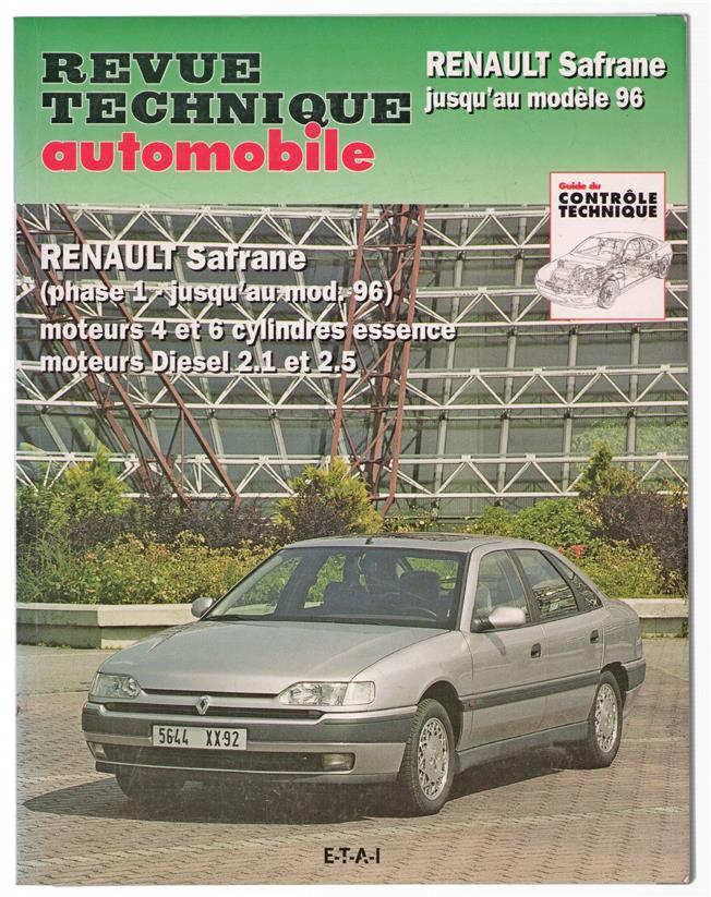 Renault Safrane : phase 1 jusqu'au mod. 96 : moteurs 4 et 6 cylindres essence, moteurs diesel 2.1 et 2.5.