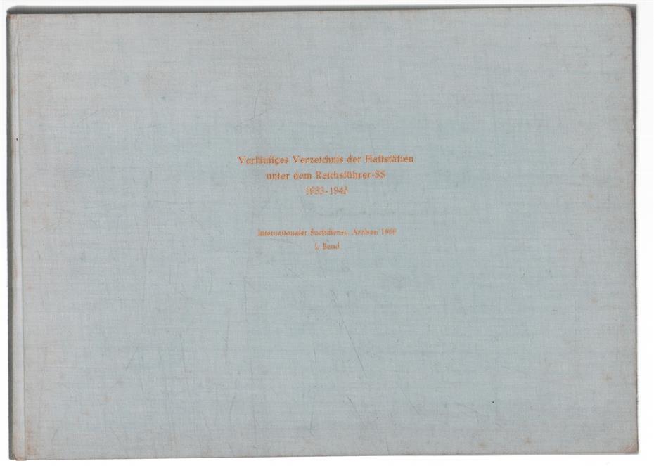 Vorlaufiges Verzeichnis der Konzentrationslager und deren