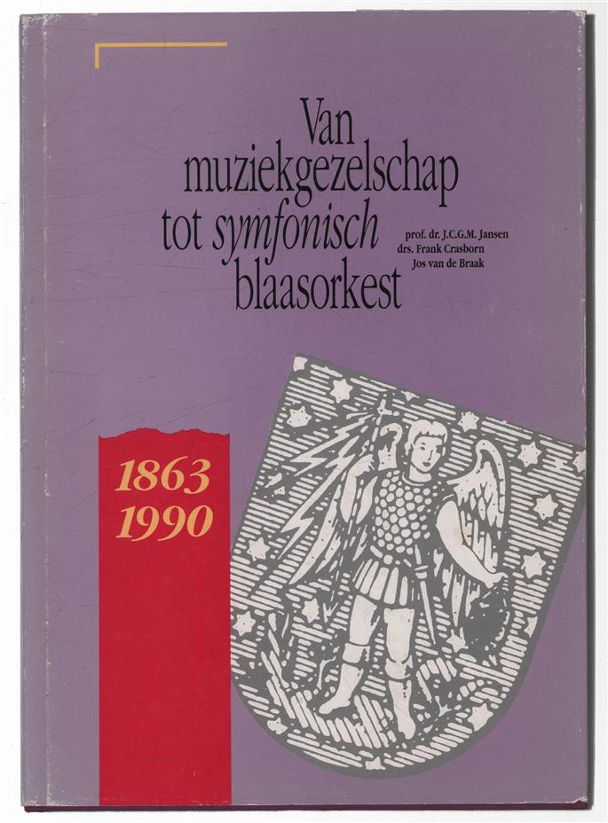 Van muziekgezelschap tot symfonisch blaasorkest, geschiedenis en muzikale ontwikkeling van harmonie-orkest St. Micha�l van Thorn (1863-1990)