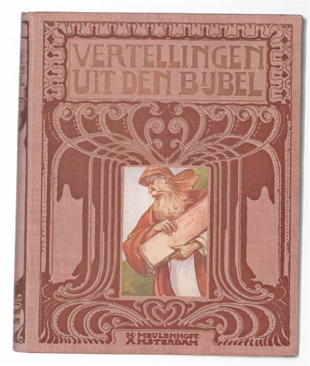 Vertellingen uit den Bijbel : geschiedenis van het Israëlietische volk