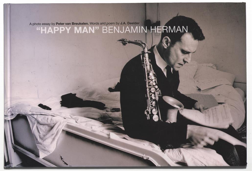 "Happy man" Benjamin Herman, a photo essay