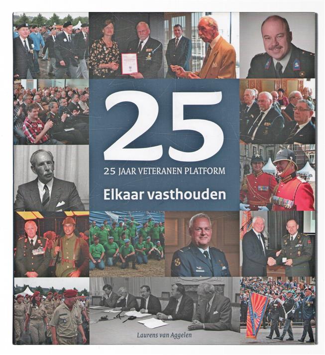 25 Jaar Veteranen Platform : elkaar vasthouden