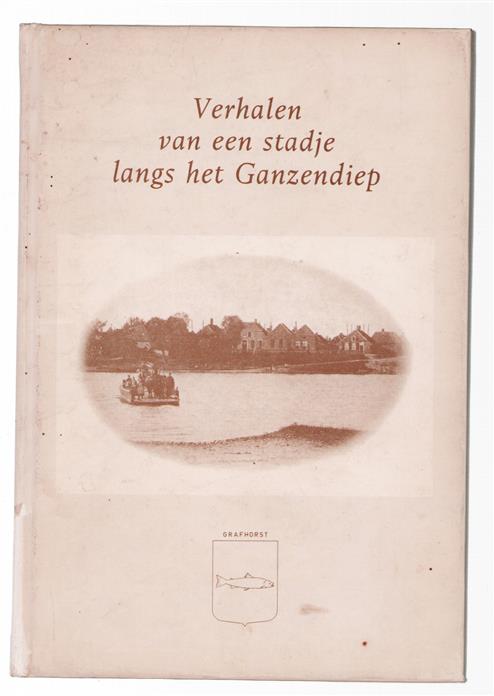 Verhalen van een stadje langs het Ganzendiep