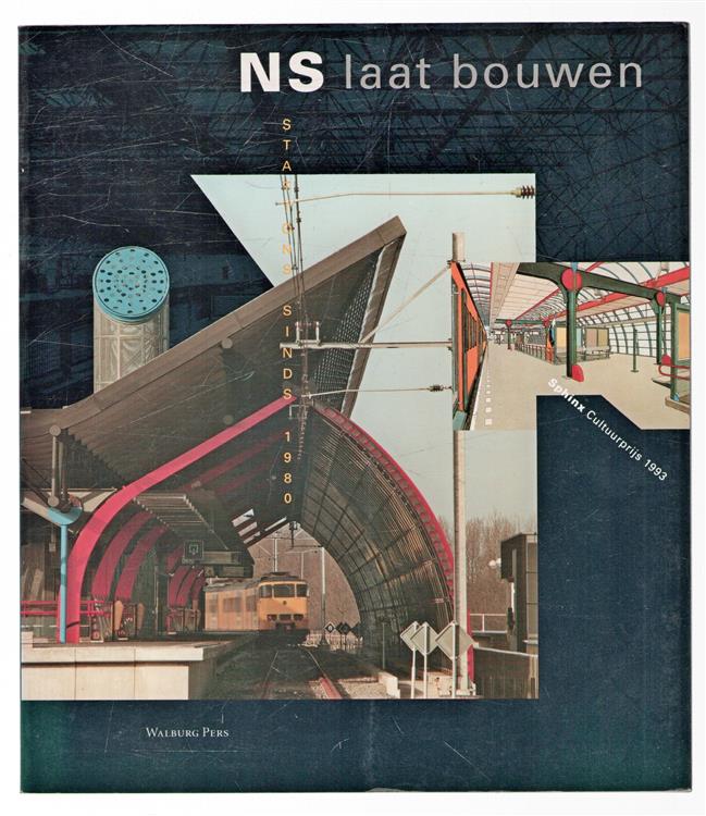 NS laat bouwen : stations sinds 1980